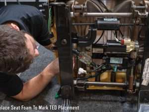 Replace the seat foam to mark TED placement